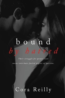 Bound by Hatred (Born in Blood Mafia Chronicles 3) by Cora Reilly