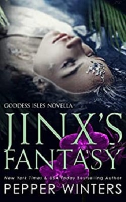 Jinx's Fantasy (Goddess Isles 5.2) by Pepper Winters
