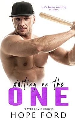 Waiting on the One (Player Loves Curves 3) by Hope Ford