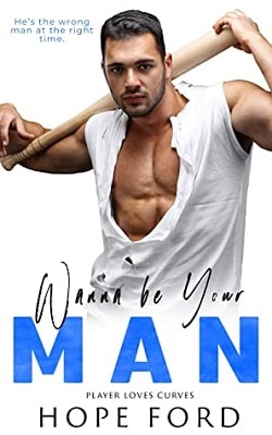 Wanna Be Your Man (Player Loves Curves 4) by Hope Ford