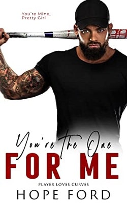 You're The One For Me (Player Loves Curves 5) by Hope Ford