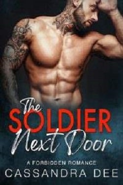 The Soldier Next Door - The Forbidden Fun by Cassandra Dee
