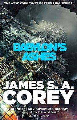 Babylon's Ashes (Expanse 6) by James S.A. Corey