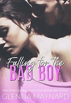 Falling For The Bad Boy by Glenna Maynard