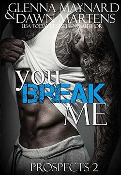 You Break Me (The Prospect 2) by Glenna Maynard