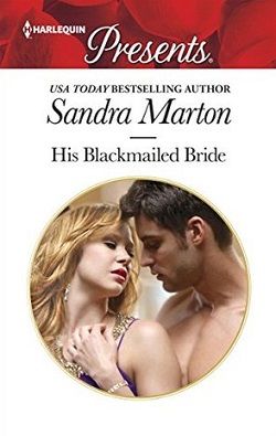 His Blackmailed Bride by Sandra Marton