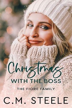 Christmas with the Boss (The Fiore Family 2) by C.M. Steele