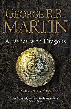 A Dance with Dragons (A Song of Ice and Fire 5) by George R.R. Martin