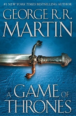 A Game of Thrones (A Song of Ice and Fire 1) by George R.R. Martin