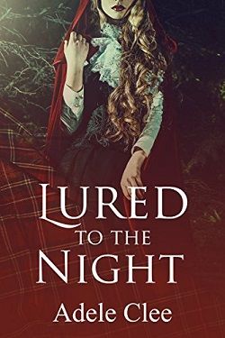 Lured to the Night (The Brotherhood 4) by Adele Clee