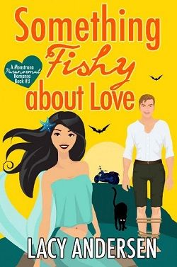 Something Fishy About Love (Monstrana Paranormal Romance 3) by Lacy Andersen
