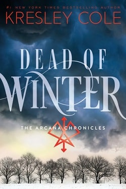 The Arcana Chronicles 3: Dead of Winter by Kresley Cole