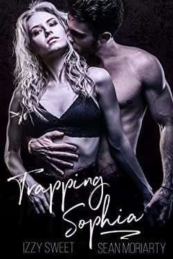 Trapping Sophia (Disciples 6) by Izzy Sweet