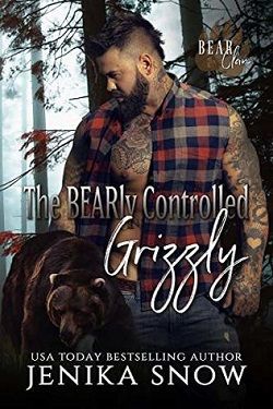The BEARly Controlled Grizzly (Bear Clan 1) by Jenika Snow