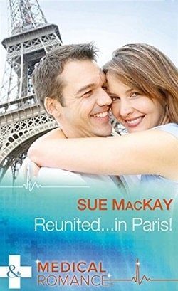 Reunited...in Paris! by Sue MacKay