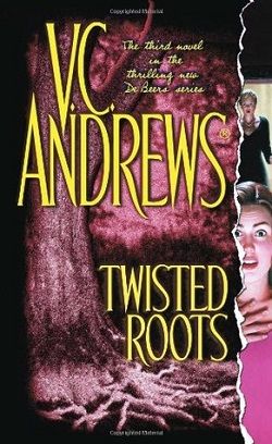 Twisted Roots (DeBeers 3) by V.C. Andrews