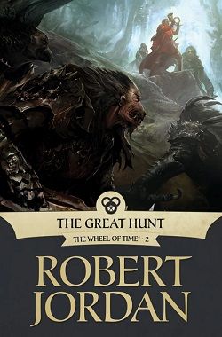 The Great Hunt (The Wheel of Time 2) by Robert Jordan
