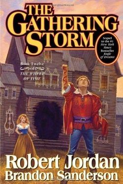 The Gathering Storm (The Wheel of Time 12) by Robert Jordan