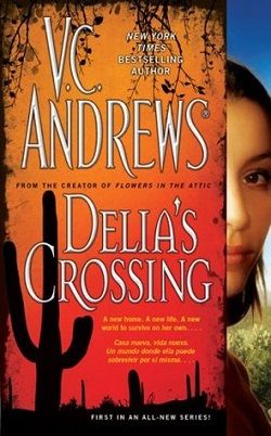 Delia's Crossing (Delia 1) by V.C. Andrews