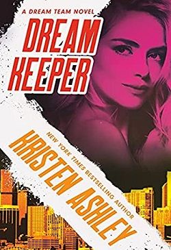 Dream Keeper (Dream Team 4) by Kristen Ashley