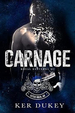 Carnage (Royal Bastards MC 3) by Ker Dukey