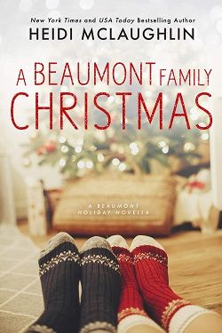 A Beaumont Family Christmas (Beaumont 5.60) by Heidi McLaughlin