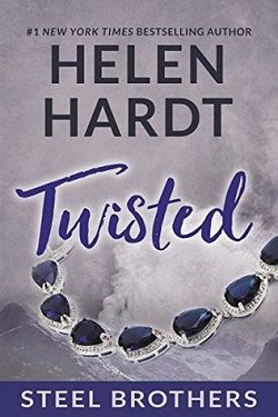 Twisted (Steel Brothers Saga 8) by Helen Hardt