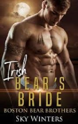 Irish Bear's Bride (Boston Bear Brothers 3) by Sky Winters
