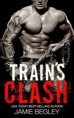Train's Clash (Biker Bitches 4) by Jamie Begley