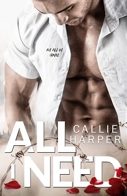 All I Need: Ian & Annie (All In 4) by Callie Harper
