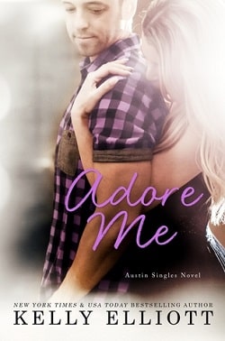 Adore Me (Austin Singles 3) by Kelly Elliott