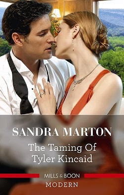 The Taming of Tyler Kincaid by Sandra Marton