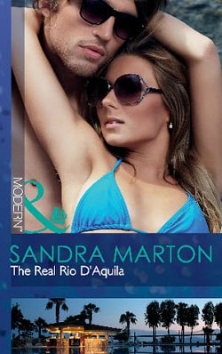 The Real Rio D'Aquila by Sandra Marton