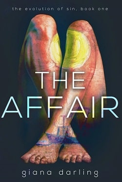 The Affair (The Evolution of Sin 1) by Giana Darling