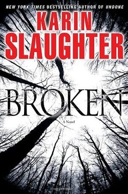 Broken (Will Trent 4) by Karin Slaughter