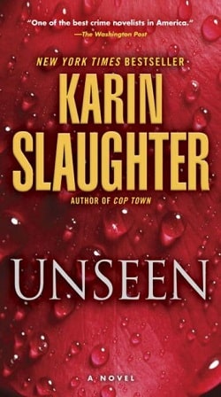 Unseen (Will Trent 7) by Karin Slaughter