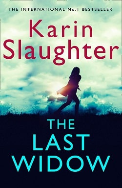 The Last Widow (Will Trent 9) by Karin Slaughter