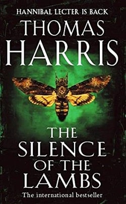 The Silence of the Lambs (Hannibal Lecter 2) by Thomas Harris