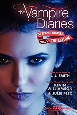 The Asylum (The Vampire Diaries 18) by L.J. Smith