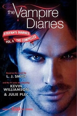 The Compelled (The Vampire Diaries 19) by L.J. Smith