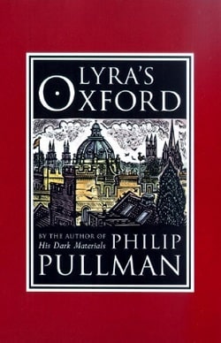 Lyra's Oxford (His Dark Materials 3.50) by Philip Pullman