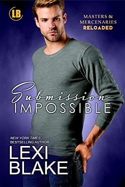 Submission Impossible (Masters & Mercenaries Reloaded 1) by Lexi Blake
