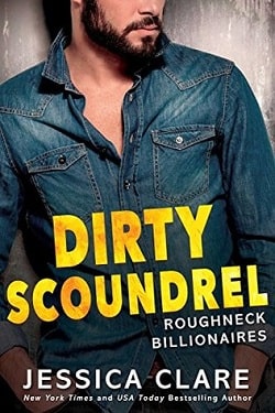 Dirty Scoundrel (Roughneck Billionaires 2) by Jessica Clare