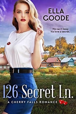 126 Secret Ln - A Cherry Falls Romance by Ella Goode