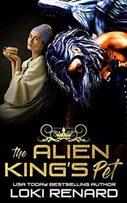 The Alien King's Pet (Royal Aliens 2) by Loki Renard