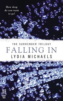 Falling In (The Surrender Trilogy 1) by Lydia Michaels