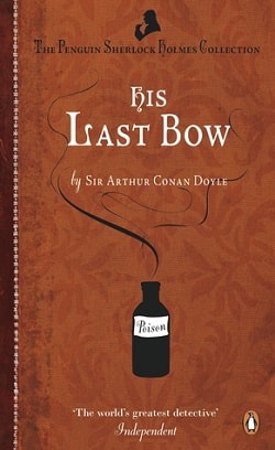 His Last Bow (Sherlock Holmes 8) by Arthur Conan Doyle