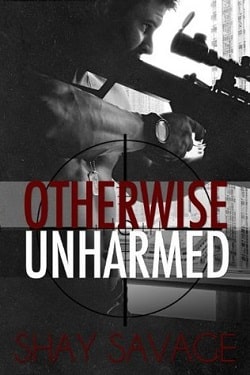 Otherwise Unharmed (Evan Arden 3) by Shay Savage