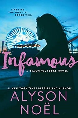 Infamous (Beautiful Idols 3) by Alyson Noel