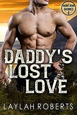 Daddy's Lost Love (Montana Daddies 4) by Laylah Roberts